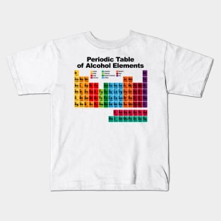 Periodic Table of Alcohol Elements Kids T-Shirt